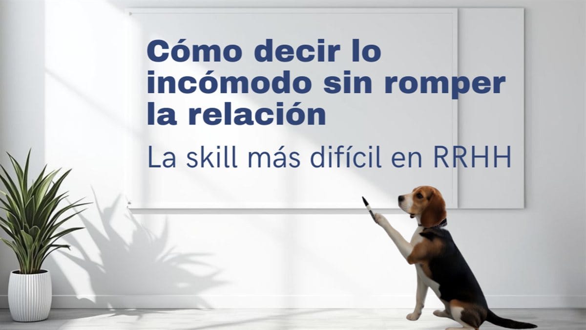 La compétence la plus difficile aux RH : dire l'inconfortable sans briser la relation
